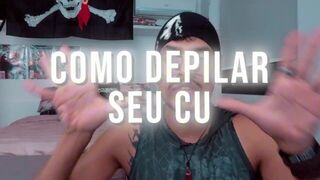 COMO DEPILAR O CU E FICAR IGUAL UMA GARRAFINHA - porn video